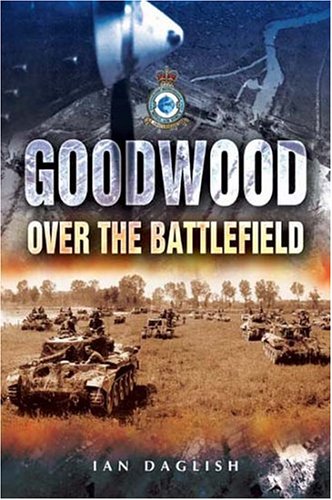 City Travel Guides Discounted  Books : Goodwood: Over the Battlefield