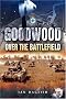 Goodwood: Over the Battlefield