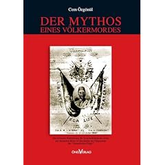 Der Mythos eines V�lkermordes - eine kritische Betrachtung der Lepsiusdokumente sowie der deutschen Rolle in Geschichte und Gegenwart der "Armenischen Frage"