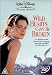 Wild Hearts Can't Be Broken [UK Import]