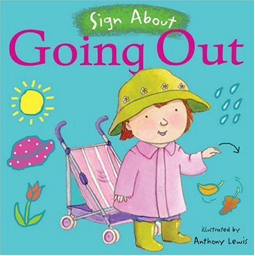 Going Out (Sign About S.) (BSL) (Sign About)