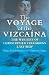 Books : Voyage of the Vizcaina