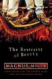 The Restraint of Beasts
