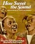 How Sweet the Sound: African-American Songs for Children