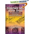 Kinematic MRI of the Joints: Functional Anatomy, Kinesiology, and Clinical Applications by Frank G. Shellock and Christopher Powers