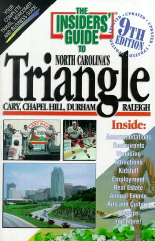 City Travel Guides Discounted  Books : The Insiders' Guide to the Triangle : Cary, Chapel Hill, Durham, Raleigh