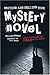 Writing and Selling Your Mystery Novel