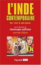 L'Inde contemporaine de 1950 &agrave; nos jours