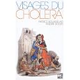 Visages du cholera by Patrice Bourdelais