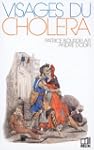 Visages du chol�ra