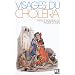 Visages du chol�ra