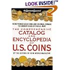 The Comprehensive Catalog and Encyclopedia of U.S. Coins (The Confident Collector) by David T. Alexander, Thomas K. Delorey, and Brad Reed