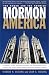 Mormon America: The Power and the Promise
