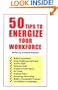 50 Tips to Energize Your Workforce