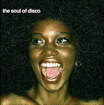 The Soul of Disco: Compiled By Joey Negro & Sean P