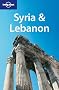 Syria & Lebanon (Multi Country Guide) Syria & Lebanon (Multi Country Guide)