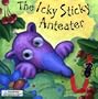 The Icky Sticky Anteater