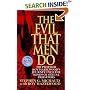 The Evil That Men Do: FBI Profiler Roy Hazelwood's Journey into the Minds of Sexual Predators
