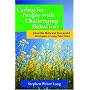 Caring for People with Challenging Behaviors: Essential Skills and Successful Strategies for Long-Term Care