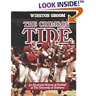 Click here to buy  The Crimson Tide: An Illustrated History of Football at The University of Alabama  by Winston Groom.