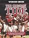 The Crimson Tide: An Illustrated History of Football at The University of Alabama