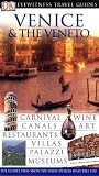 Venice and Veneto (Eyewitness Travel Guides)