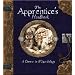The Apprentice's Handbook: A Course in Wizardology (Ology Handbook)