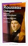 Dialogues de Rousseau juge de Jean-Jacques ; suivis de Le Lévite d'Ephraïm