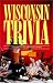 Wisconsin Trivia