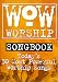 Books : WOW Worship-Orange: Today's 30 Most Powerful Worship Songs (WOW Worship)