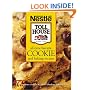 All-Time Favorite Cookie and Baking Recipes: 173 Luscious Cookies & Other Fabulous Baked Goods (Nestle Toll House(r))