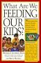 What Are We Feeding Our Kids?