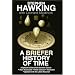 A Briefer History of Time