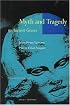 Myth and Tragedy in Ancient Greece