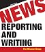News Reporting and Writing News Reporting and Writing