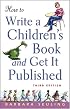 How to Write a Children's Book and Get It Published