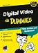 Digital Video Fur Dummies