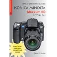 Magic Lantern Guides: Konica Minolta Maxxum 5D/Dynax 5D (Magic Lantern Guides)