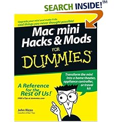 Mac  mini Hacks & Mods For Dummies (For Dummies (Computer/Tech))
