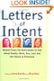 Letters of Intent: Women Cross the Generations to Talk About Family, Work, Sex, Love and the Future of Feminism