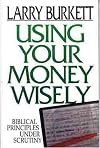USING YOUR MONEY WISELY