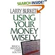 Using Your Money Wisely:  Biblical Principles Under Scrutiny