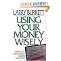 Using Your Money Wisely:  Biblical Principles Under Scrutiny