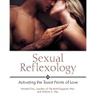 Sexual Reflexology: Activating the Taoist Points of Love by  Mantak Chia and William U. Wei