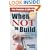 When Not to Build: An Architect's Unconventional Wisdom for the Growing Church