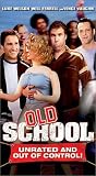 Old School (Unrated Edition) [VHS]