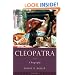 Cleopatra: A Biography (Women in Antiquity)