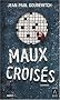 Maux crois�s