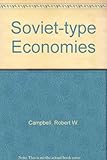 Soviet-type economies : performance and evolution