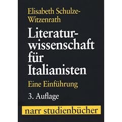 Literaturwissenschaft f�r Italianisten: Eine Einf�hrung (Narr Studienb�cher)
